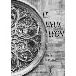 Vieux Lyon - Pierre Faure-brac