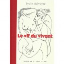 Le Vif Du Vivant - Pablo Picasso , Lydie Salvayre