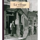 Le Village Autrefois - Murielle Rudel