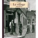Le Village Autrefois - Murielle Rudel