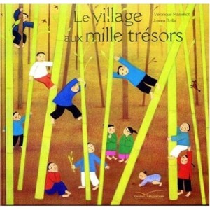 Le Village Aux Mille Tresors - V Massenot , J Boillat