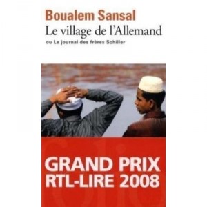 Le Village De L'allemand Ou Le Journal Des Freres Schiller - Boualem Sansal