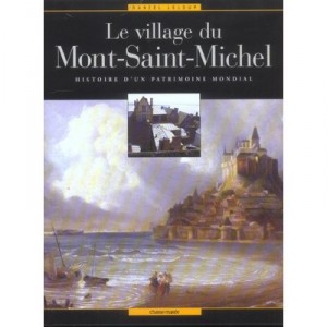 Le Village Du Mont Saint-michel - Daniel Leloup