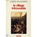 Le Village Introuvable - Leszek Kolakowski