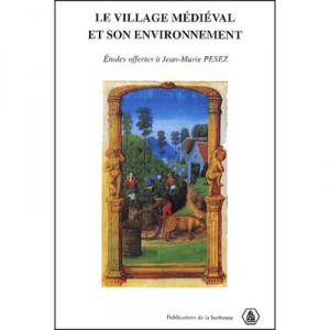 Le Village Medieval Et Son Environnement - Jean-marie Pesez