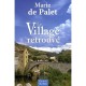 Le Village Retrouve - Marie De Palet