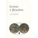 Levinas A Jerusalem - Collectif