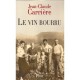 Le Vin Bourru - Jean-claude Carriere