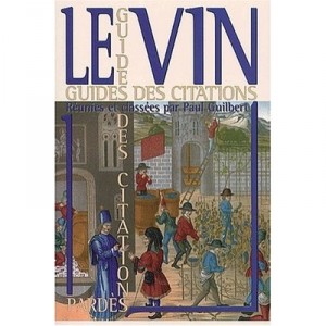 Guide Des Citations , Le Vin - Paul Guilbert