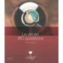 Le Vin En 80 Questions - Pierre Casamayor