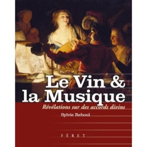 Le Vin  La Musique - Sylvie Reboul