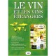Le Vin Et Les Vins Etrangers - Paul Brunet