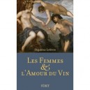 Les Femmes  L'amour Du Vin - Segolene Lefevre