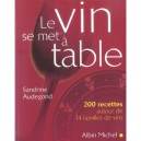 Le Vin Se Met A Table - Sandrine Audegond