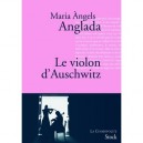 Le Violon D'auschwitz - Maria Angels Anglada