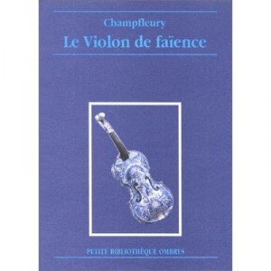 Le Violon De Faience - Champfleury