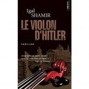 Le Violon D'hitler - Igal Shamir