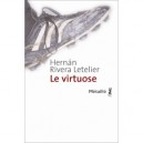 Le Virtuose - Hernan Rivera Letelier