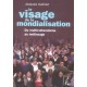 Le Visage De La Mondialisation , Du Multiculturalisme Au Metissage - Jacques Audinet