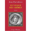 Le Visage Des Abimes - Jean Parvulesco