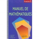 Manuel De Mathematiques , 1e L - Christian Gauthier , Annie Myassard