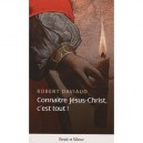 Connaitre Jesus Christ C'est Tout - Daviaud