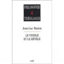 Le Visible Et Le Revele - Jean-luc Marion