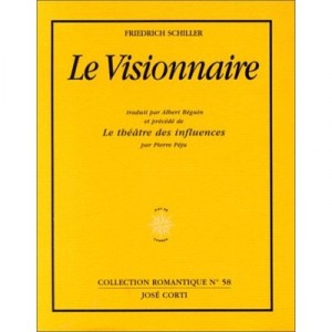 Le Visionnaire - J.c.f Von Schiller