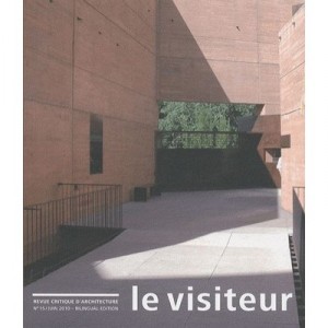 Revue Le Visiteur T.15, L'architecture D'ignacio Mendaro Carsini - Revue Le Visiteur
