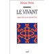 Le Vivant : Approche Pour Aujourd'hui - Olivier Perru