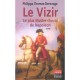 Le Vizir , Le Plus Illustre Cheval De Napoleon - Philippe Thomas-derevoge