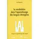 Le Vocabulaire Dans L'apprentissage Des Langues Etrangeres - Paul Bogaards