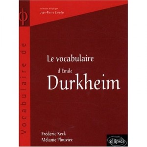 Le Vocabulaire De Emile Durkheim - Frederic Keck , Melanie Plouvier