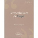 Le Vocabulaire De Hegel Nouvelle Edition - Bourgeois