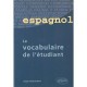 Le Vocabulaire De L'etudiant - Joseph Sandalinas