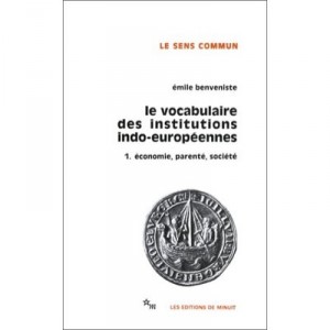 Le Vocabulaire Des Institutions Indo-europeennes T.1 - Emile Benveniste