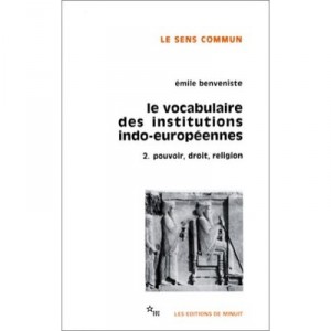 Le Vocabulaire Des Institutions Indo-europeennes T.2 , Pouvoir, Droit, Religion - Emile Benveniste