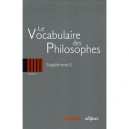 Le Vocabulaire Des Philosophes T.5 , Supplements T.1 - Jean-pierre Zarader