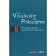 Le Vocabulaire Des Philosophies , Philosophie Classique Et Moderne - Jean-pierre Zarader