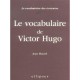 Le Vocabulaire De Victor Hugo - Jean Maurel
