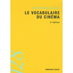 Le Vocabulaire Du Cinema (2e Edition) - Marie-therese Journot