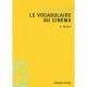 Le Vocabulaire Du Cinema (2e Edition) - Marie-therese Journot
