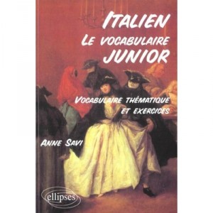 Le Vocabulaire Junior Italien - Anne Savi
