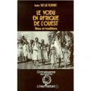 Le Vodu En Afrique De L'ouest , Rites Et Traditions - Ines De La Torre