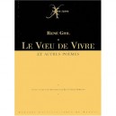 Le Voeu De Vivre Et Autres Poemes - Rene Ghil