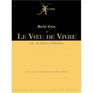 Le Voeu De Vivre Et Autres Poemes - Rene Ghil