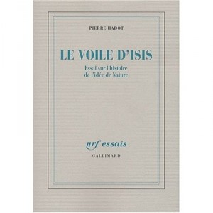 Le Voile D'isis , Essai Sur L'histoire De L'idee De Nature - Pierre Hadot