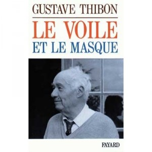 Le Voile Et Le Masque - Gustave Thibon