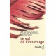 Le Vol De L'ibis Rouge - Maria Valeria Rezende