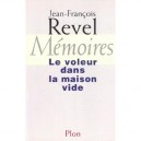 Le Voleur Dans La Maison Vide - Jean-francois Revel